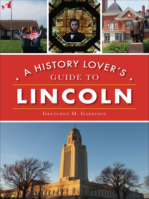 cover image of A History Lover's Guide to Lincoln